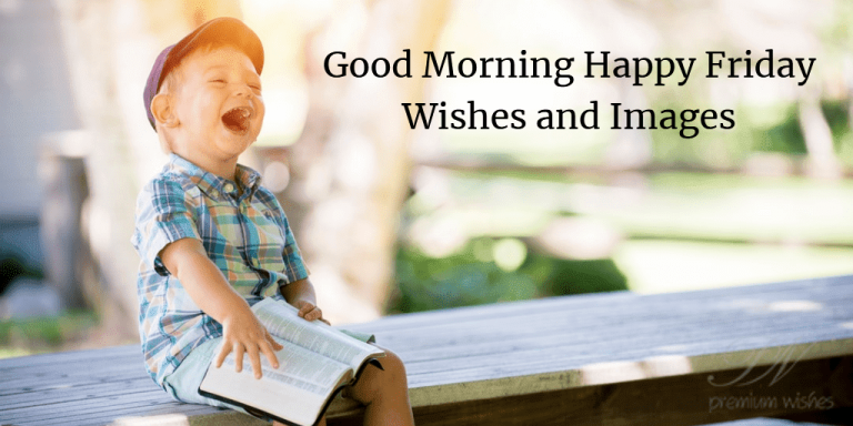 Good Morning Happy Friday Wishes and Images