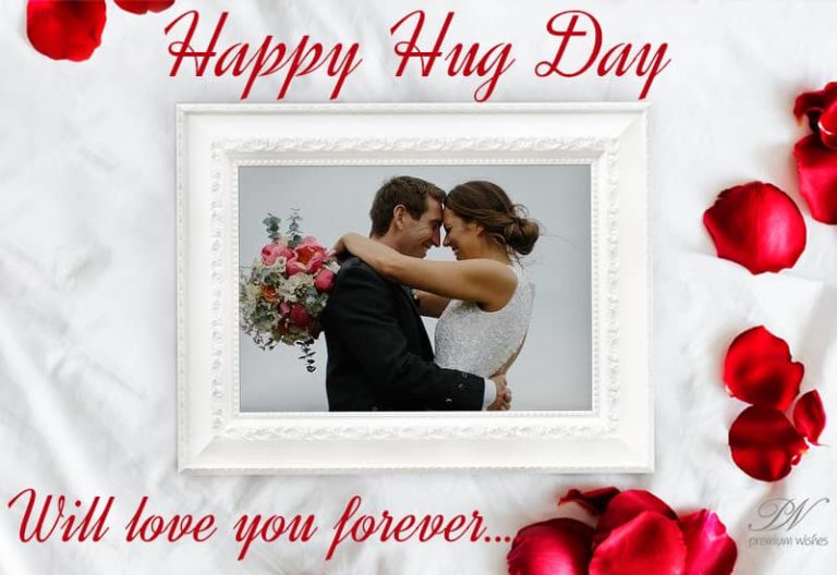 Happy Hug Day – Will love you forever