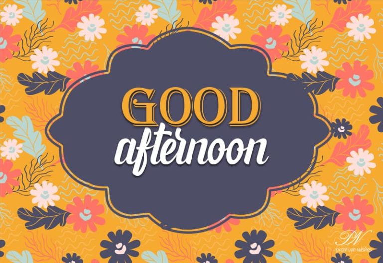 Good Afternoon Wishes