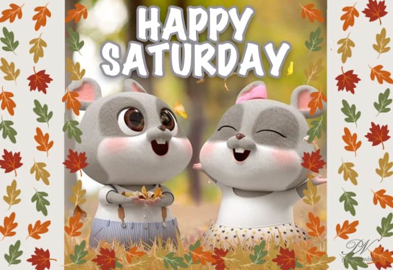 Happy Saturday – Be Happy and Enjoy with your friends
