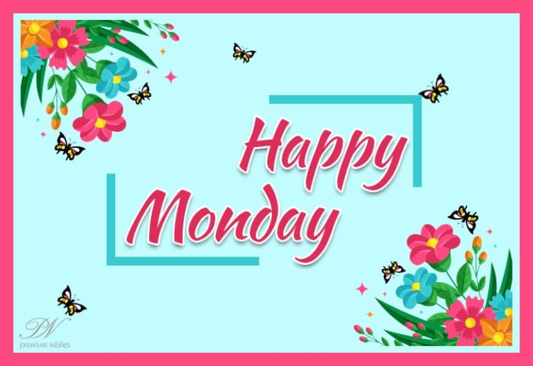 Happy Monday – Remain happy and work towards success