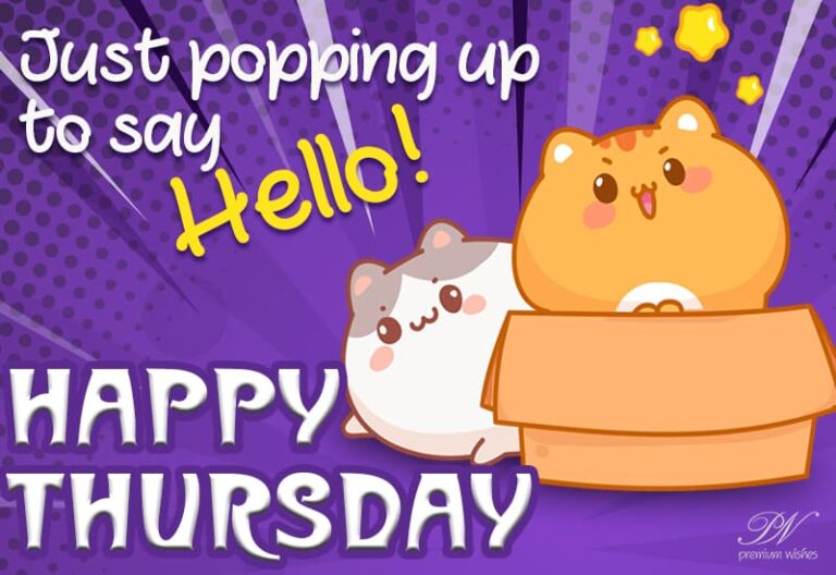 Just popping up to say Hello and Happy Thursday