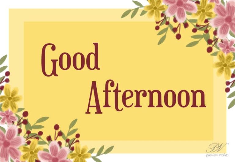 Good Afternoon Wishes