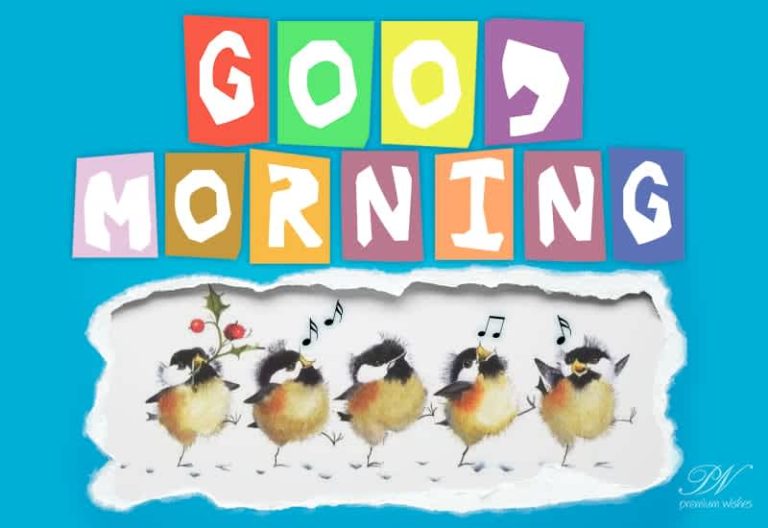 Good Morning – Enjoy the day ahead – Rest and Work