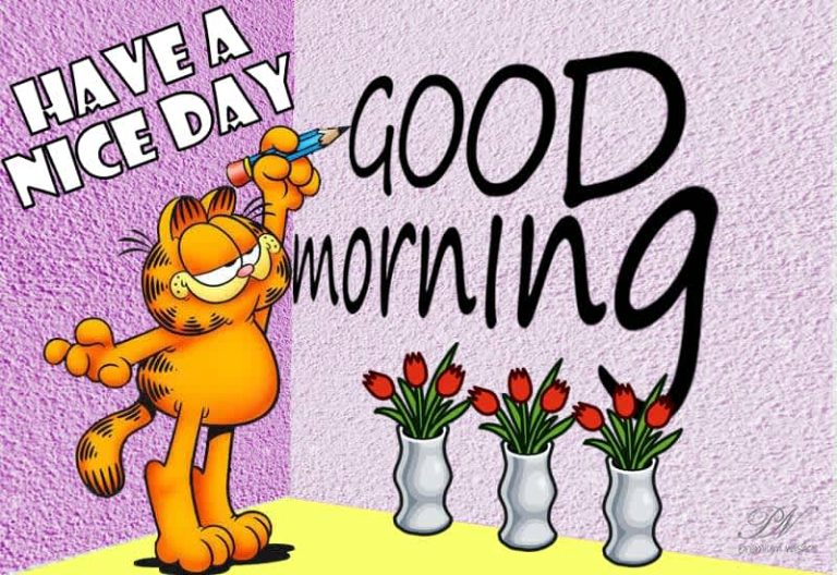 Good Morning – Have a nice day ahead