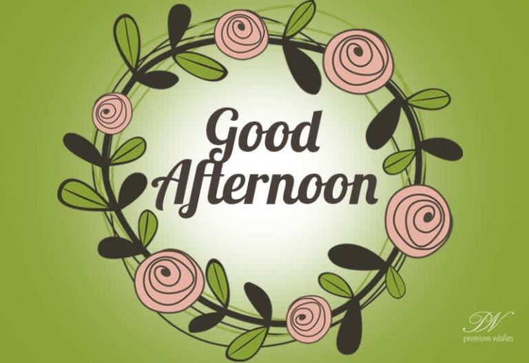 Good Afternoon Wishes