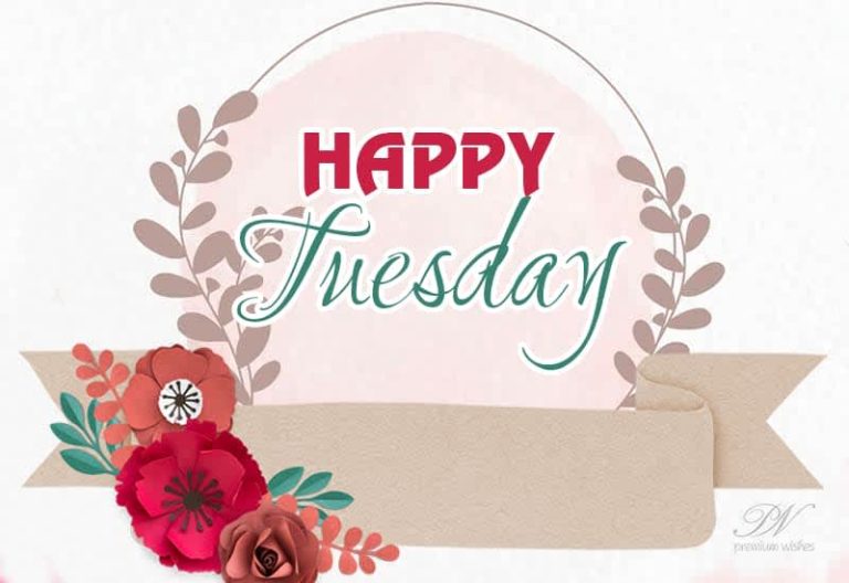 Happy Tuesday – Good Morning Friends Happy Tuesday – Good Morning Friends