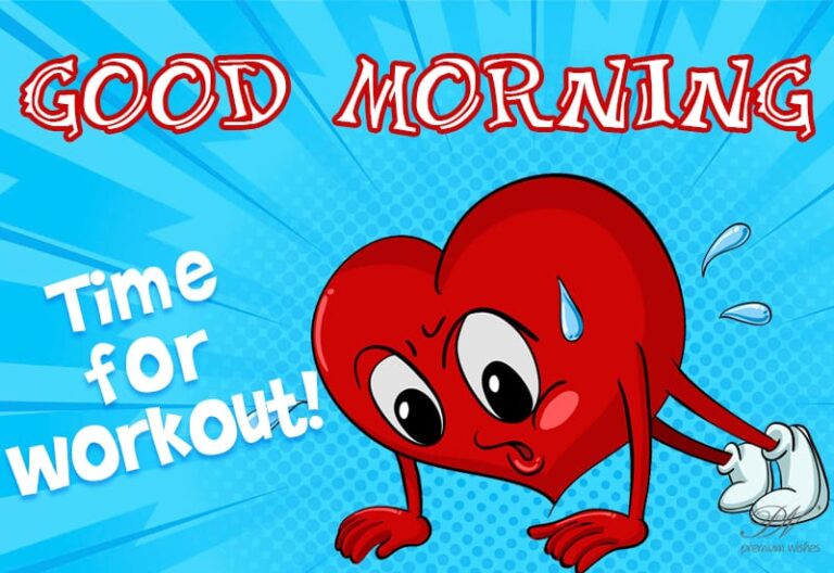 Good Morning Time for workout Good Morning Time for workout
