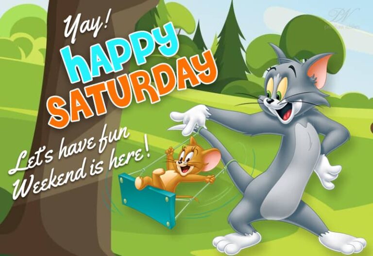 Happy Saturday – Let’s have fun, weekend is here