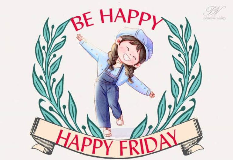 Be Happy Friends – Happy Friday