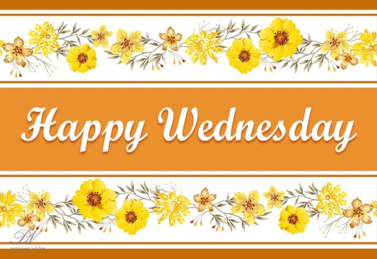 Happy Wednesday – Enjoy the day friends