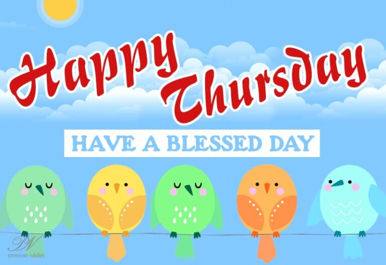 Happy Thursday – Have a blessed day