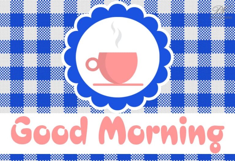 Good Morning Friends – Sending the hot cup of tea to brighten your morning