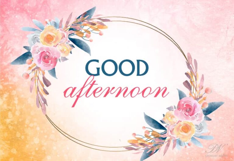 Good Afternoon Wishes