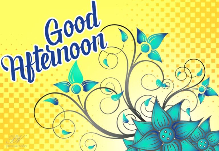 Good Afternoon Wishes