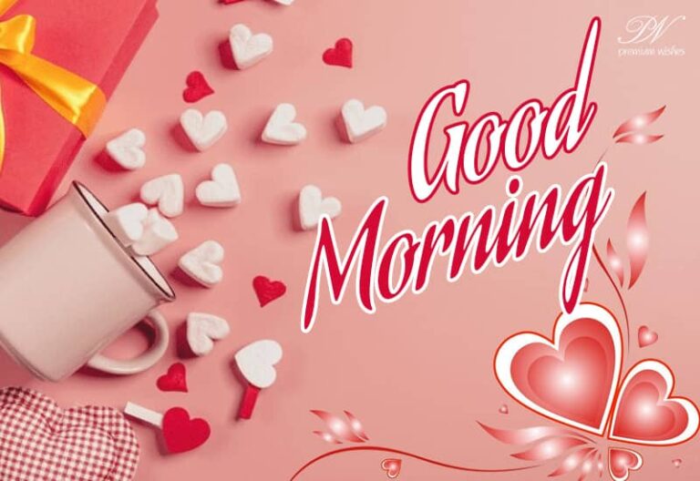 Good Morning – May your day be full of love