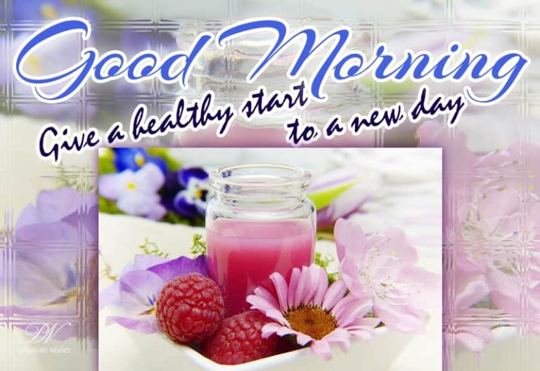 Good Morning – Give a healthy start to a new day