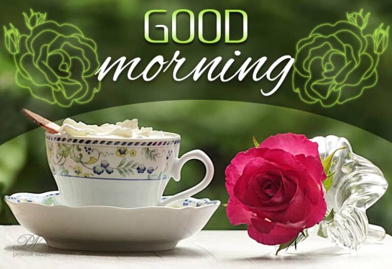Good Morning – Tea and flowers for you