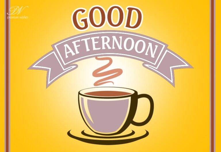 Good Afternoon Wishes