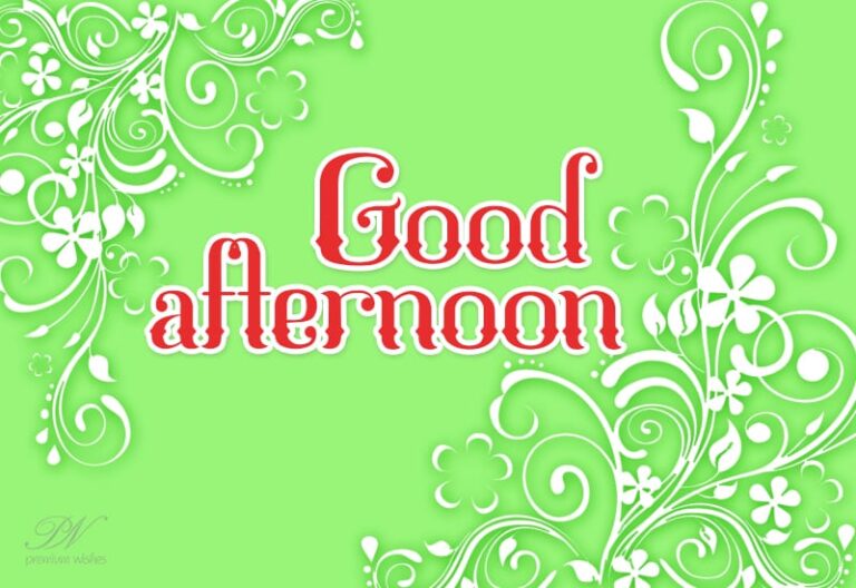Good Afternoon Wishes