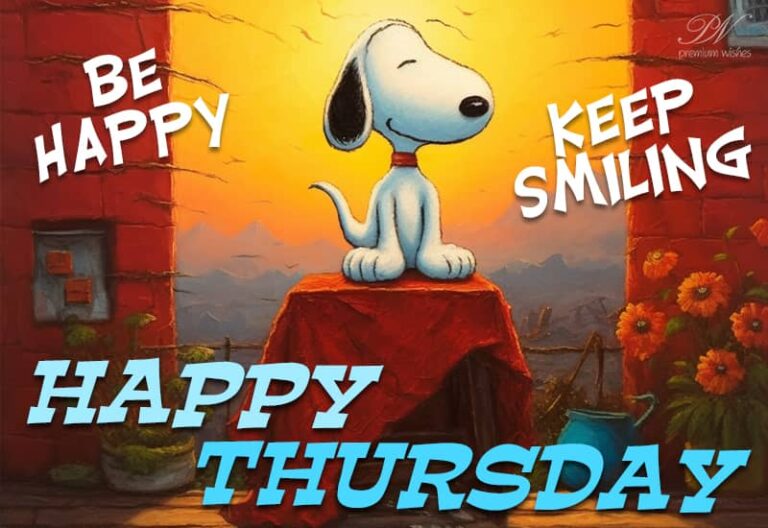 Happy Thursday – Be Happy – Keep Smiling