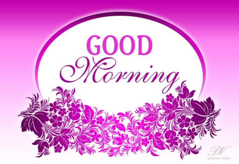 Good Morning Friends – Enjoy The Morning