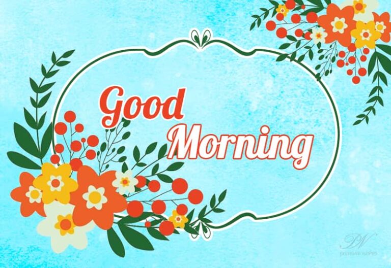 Good Morning Friends – Be Happy and Enjoy Life