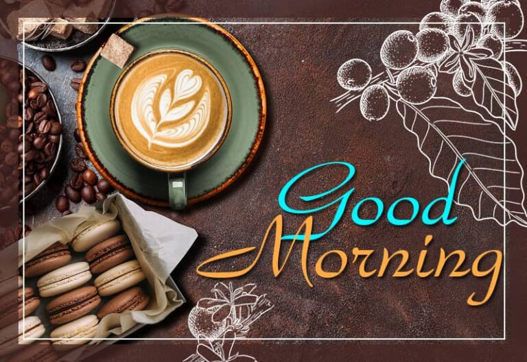 Good Morning – Enjoy your morning and the coffee