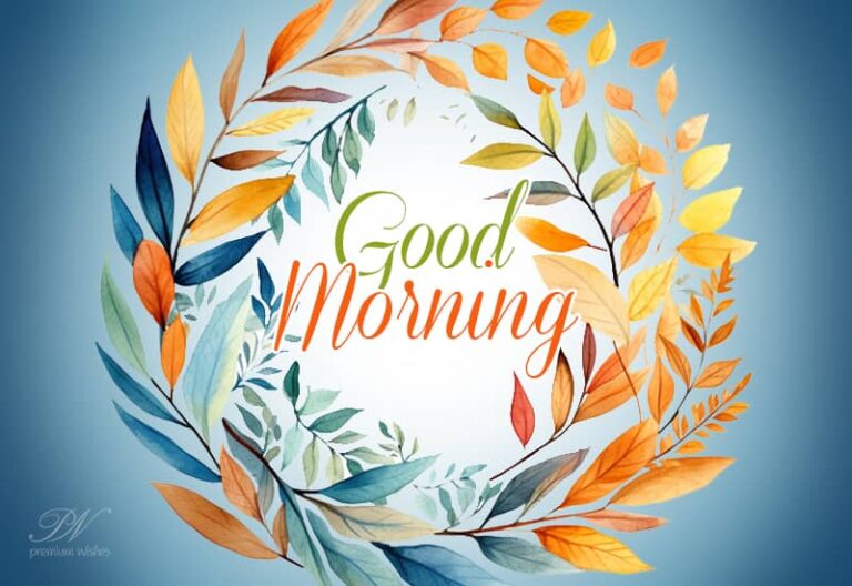 Good Morning – Smile, Enjoy – Be Happy