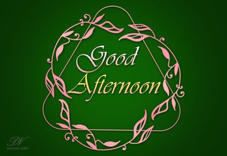 Good Afternoon Wishes