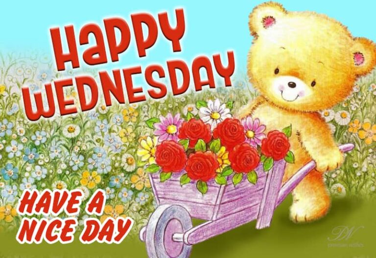Happy Wednesday – Have a nice day – Smile and Be Happy