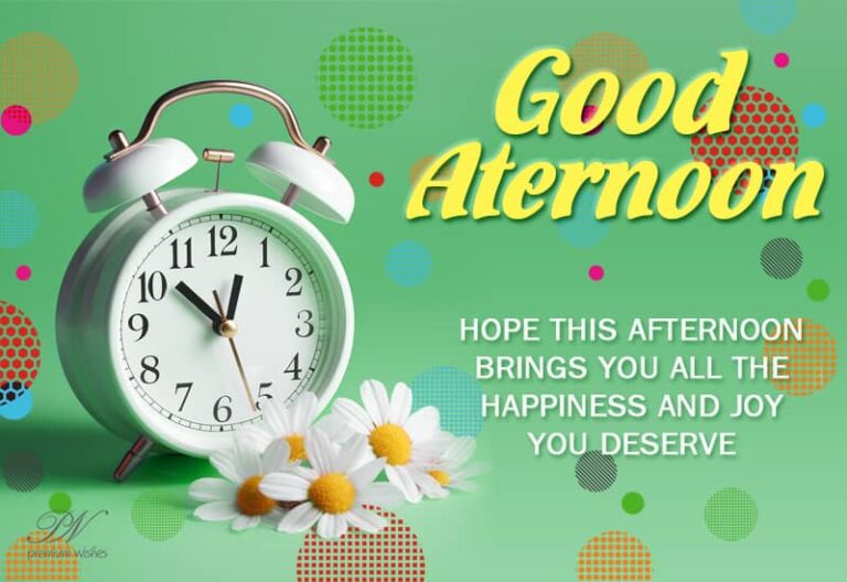 Good Afternoon Wishes