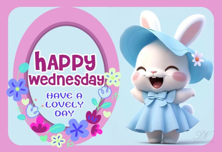 Happy Wednesday – Have a lovely day