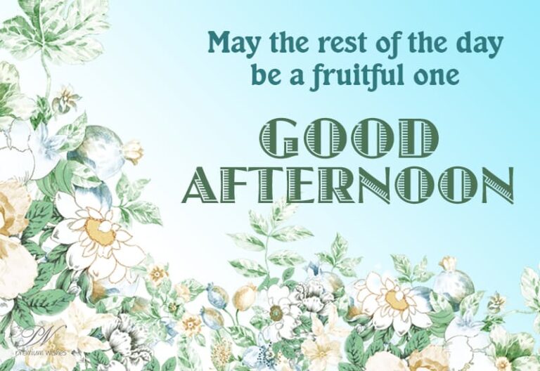 Good Afternoon Wishes
