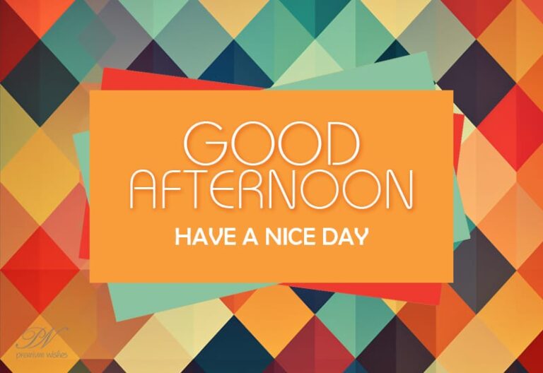 Good Afternoon Wishes