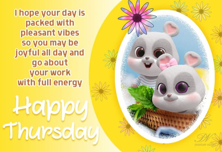 Happy Thursday – I hope your day is packed with pleasant vibes