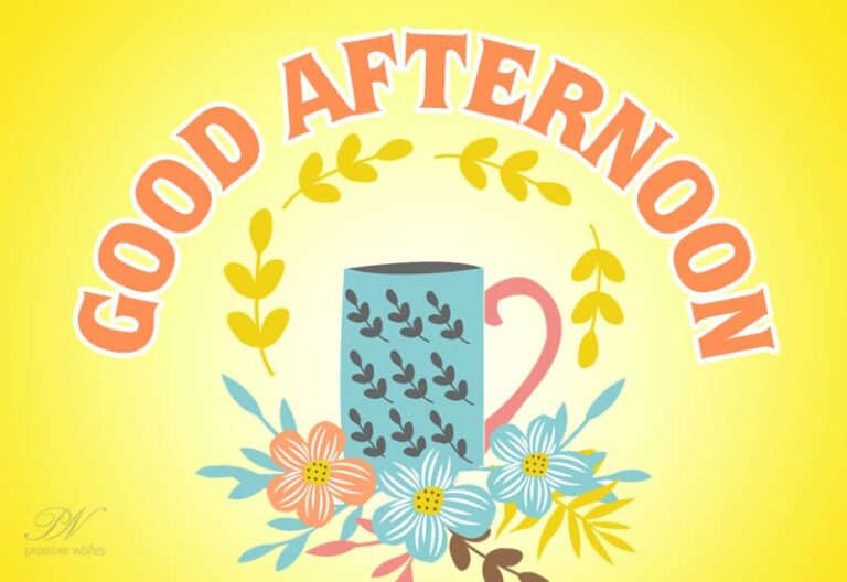 Good Afternoon Wishes
