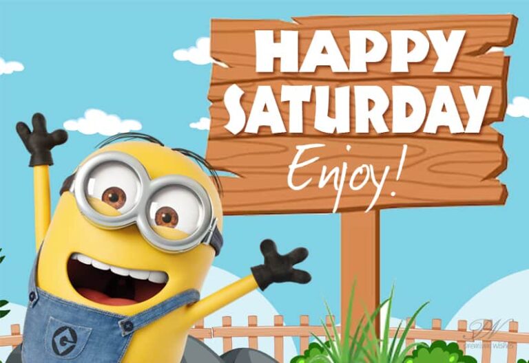 Enjoy – Happy Saturday