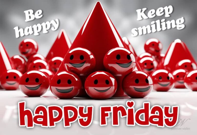 Be Happy Keep Smiling Friends – Happy Friday