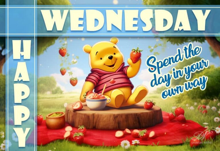 Happy Wednesday – Spend the day in your own way