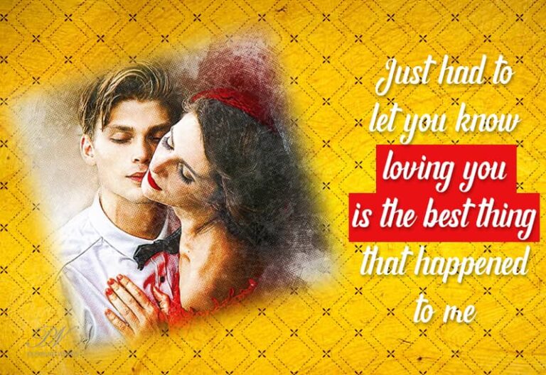 Just had to let you know loving you is the best thing