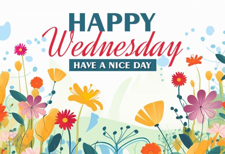 Blessings to you for a happy and nice Wednesday