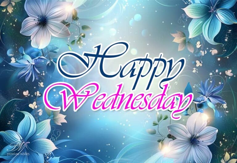 Rise and shine, it’s Wednesday! Wishing you a wonderful day ahead full of joy and happiness