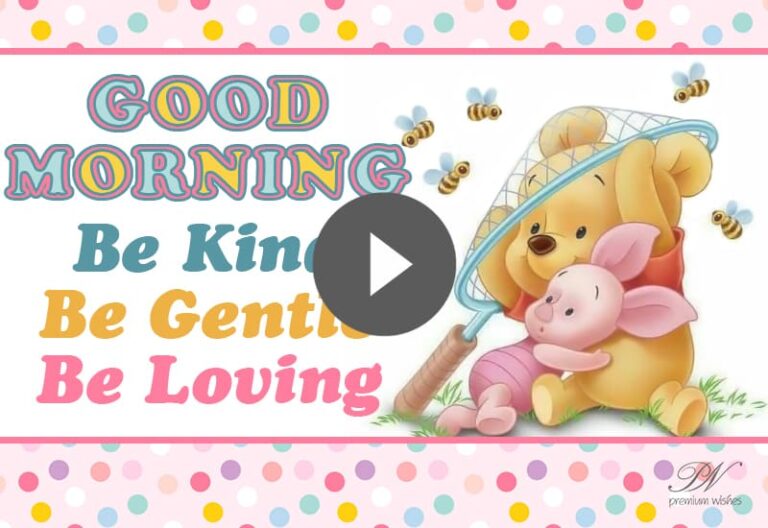 Cute Good Morning Greetings Video – Whatsapp Status Good Morning