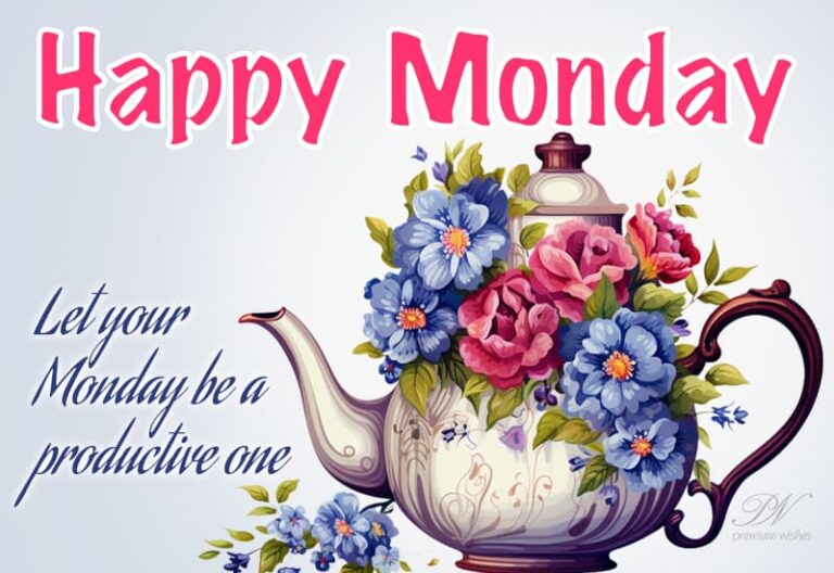 Happy Monday – Let your Monday be a productive one