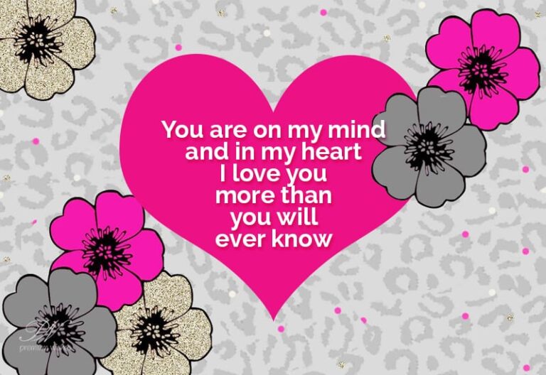 You are in my mind and in my heart