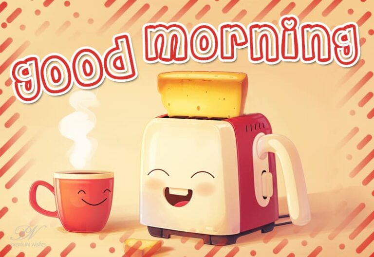 Good Morning – Wake Up and Enjoy