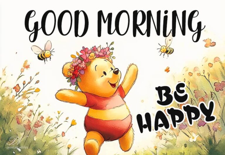 Good Morning – Be Happy and Enjoy