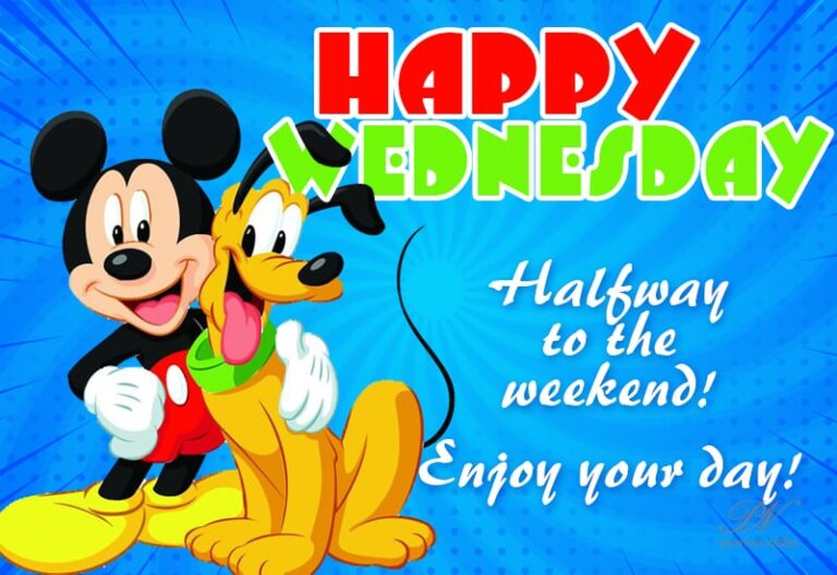 Happy Wednesday – Halfway to the weekend – Enjoy your day