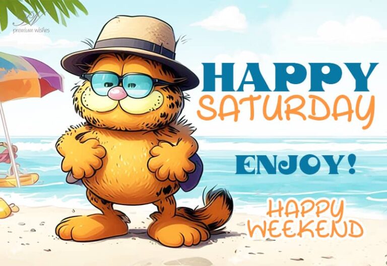Happy Saturday – Enjoy Your Weekend to The Fullest – Stay Happy